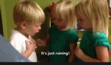 you poked my heart|my mom says it's raining.